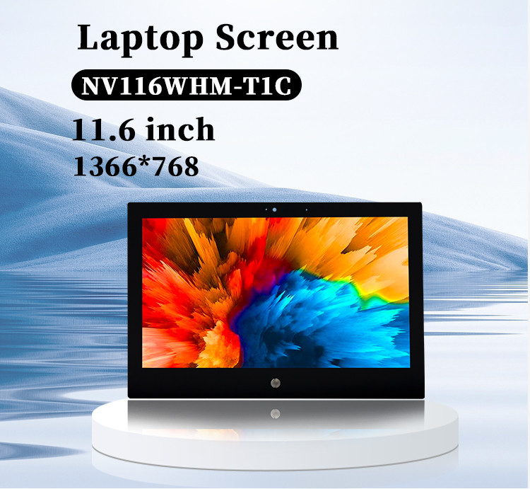 11.6 اینچ 1366x768 NV116WHM-T1C تعویض لپ تاپ صفحه لمسی 60 هرتز رنگ IPS صفحه نمایش LCD TFT