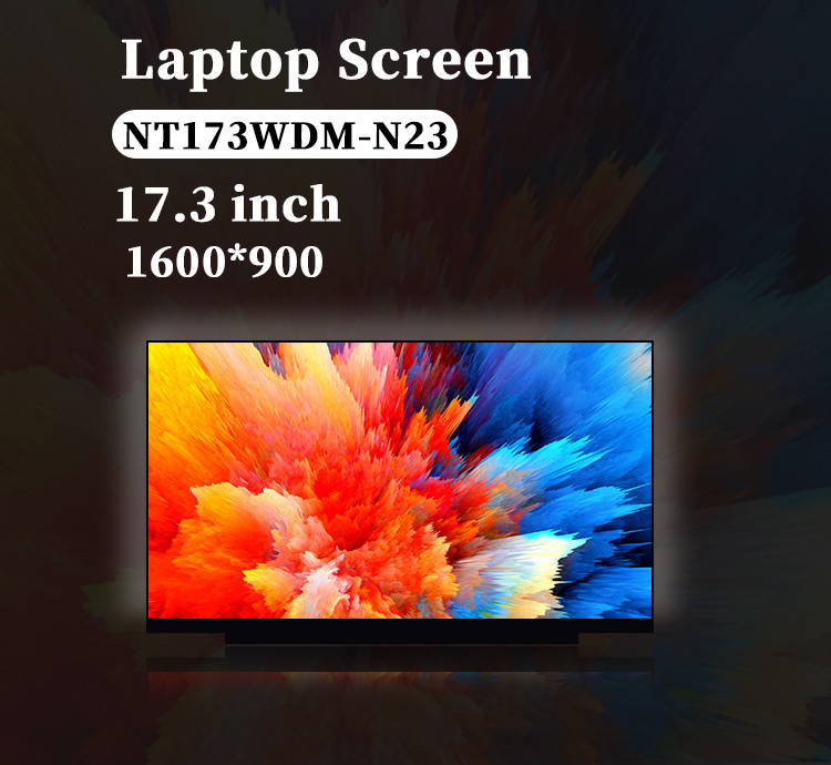 17.3 اینچ اصلی NT173WDM-N23 1600x900 انتقال دهنده eDP 60Hz 30 پین تعویض صفحه نمایش LCD برای لپ تاپ